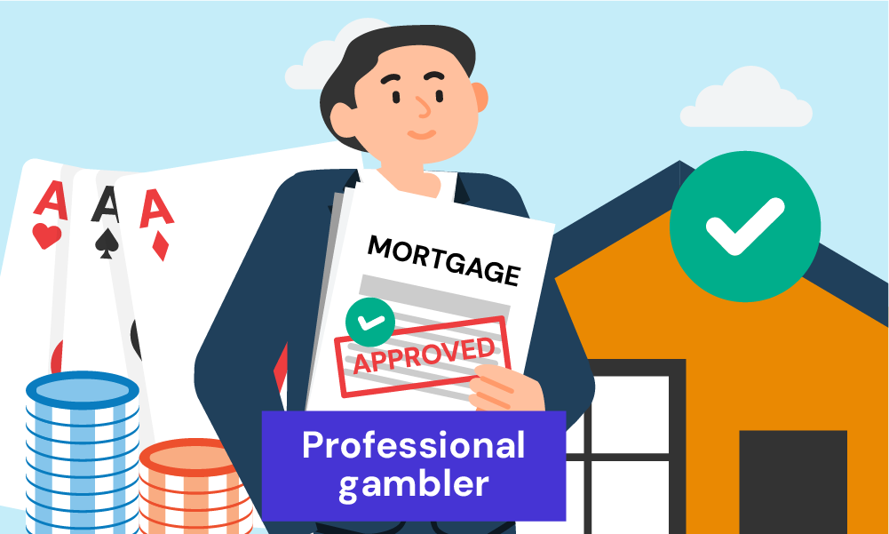 can professional gamblers get a mortgage