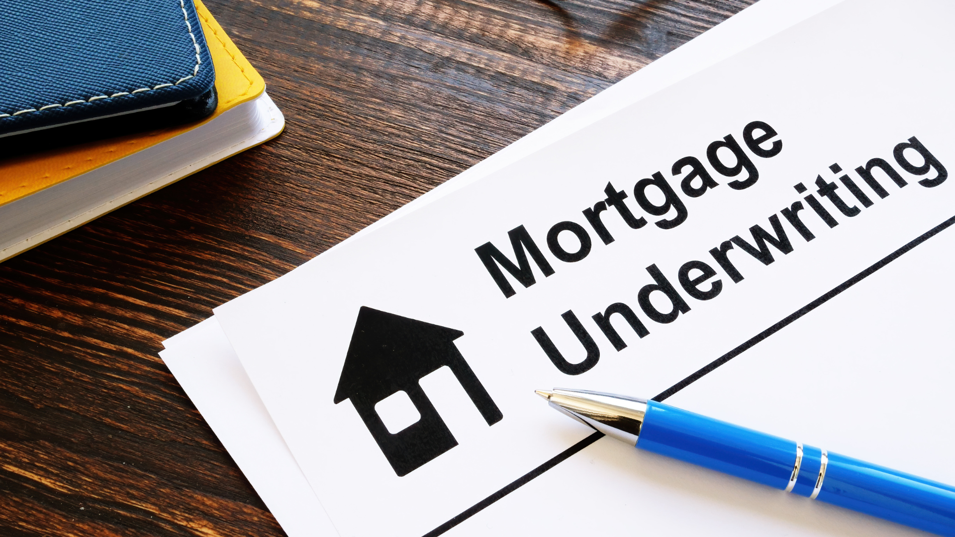 Mortgage Underwriting What You Need To Know